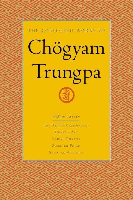 Cover: 9781590300312 | The Collected Works of Chögyam Trungpa, Volume 7: The Art of...