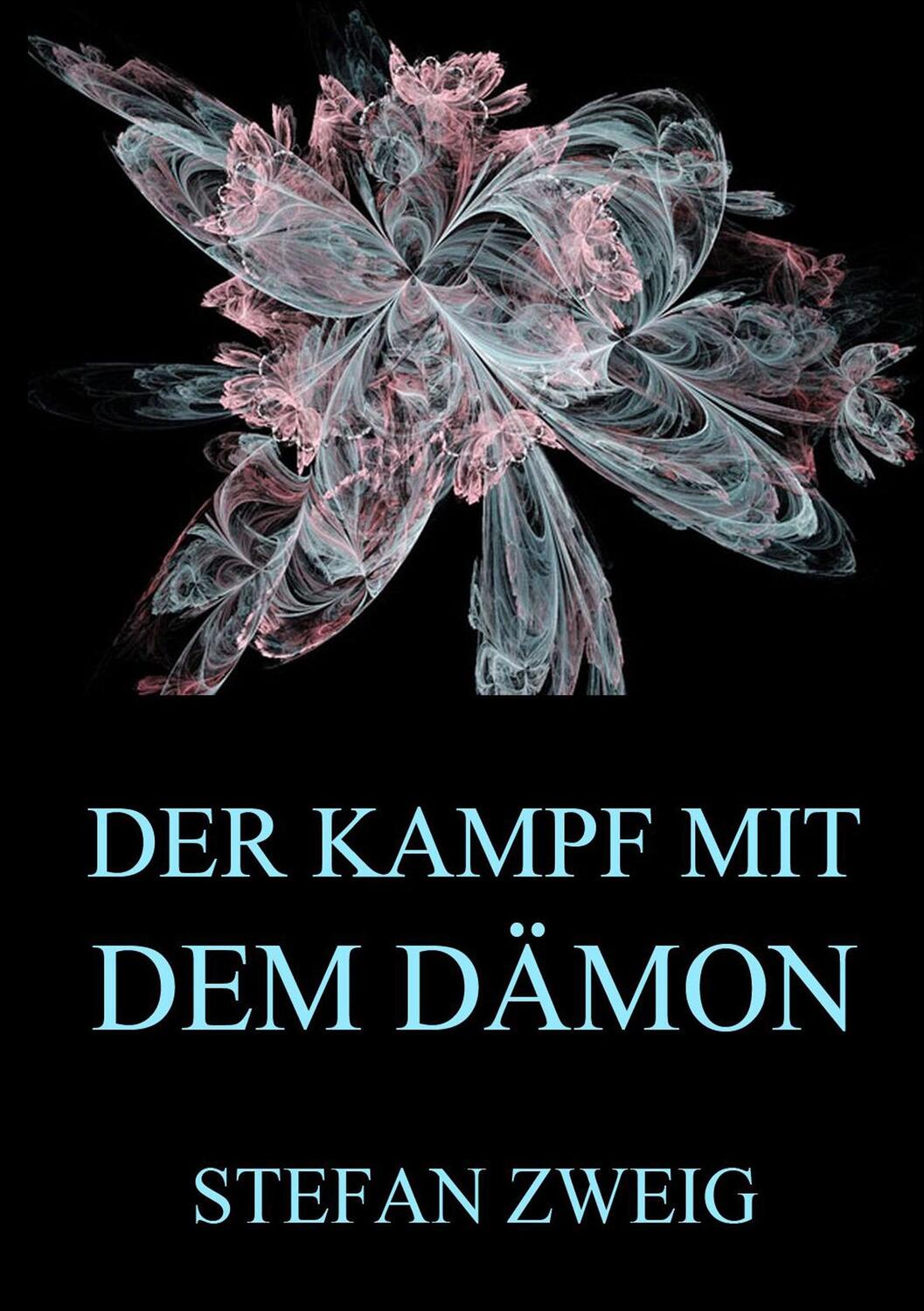 Cover: 9783849679392 | Der Kampf mit dem Dämon | Stefan Zweig | Taschenbuch | Paperback