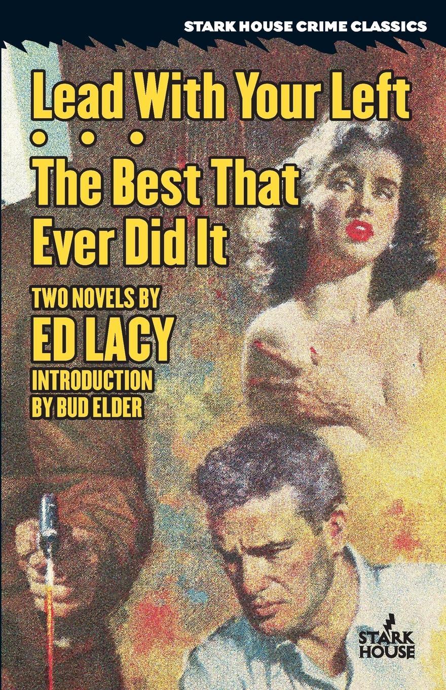 Cover: 9781944520717 | Lead With Your Left / The Best That Ever Did It | Ed Lacy | Buch