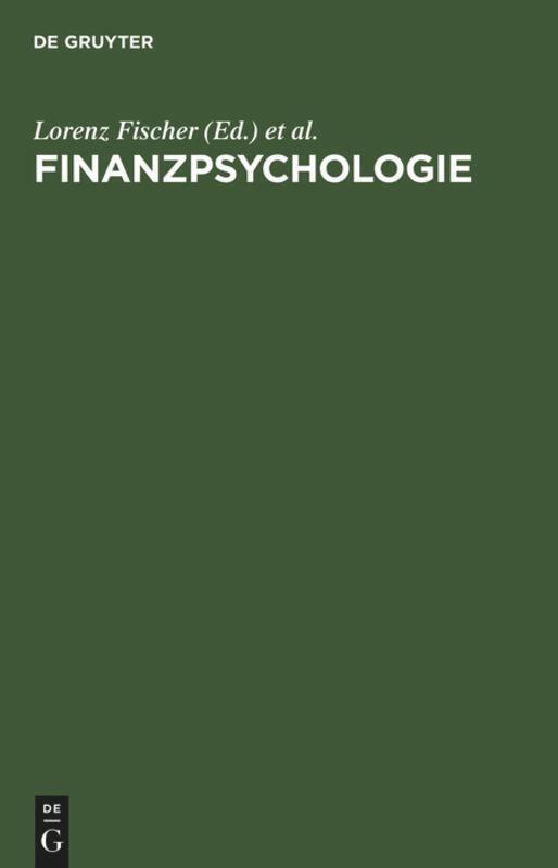 Cover: 9783486251791 | Finanzpsychologie | Lorenz Fischer (u. a.) | Buch | Deutsch | 1999