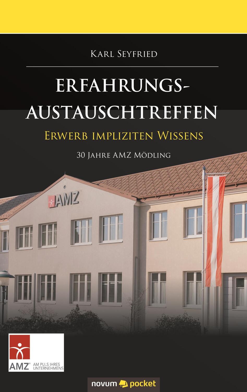 Cover: 9783990108567 | ERFAHRUNGSAUSTAUSCHTREFFEN | Erwerb impliziten Wissens | Karl Seyfried