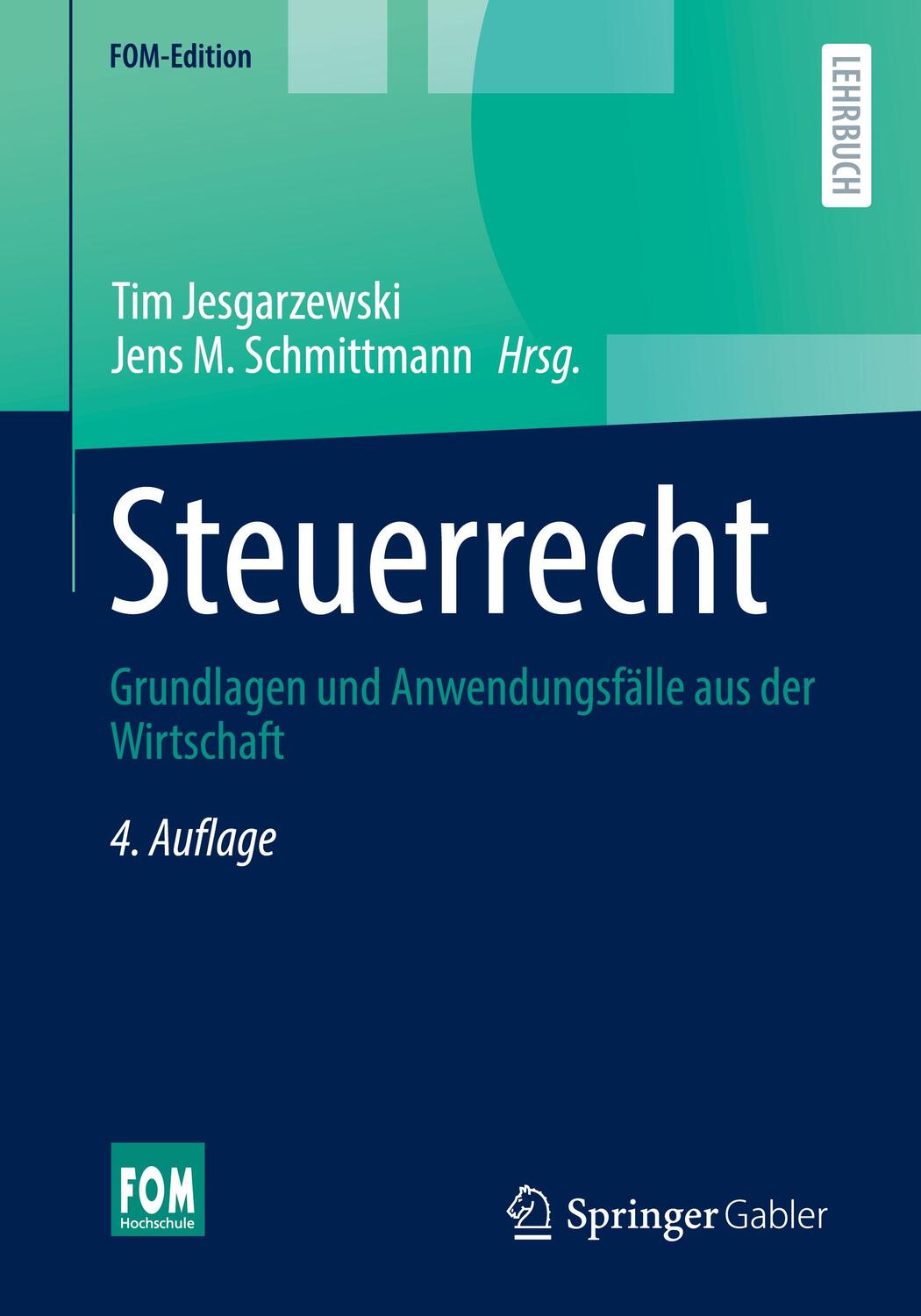 Cover: 9783658420741 | Steuerrecht | Grundlagen und Anwendungsfälle aus der Wirtschaft | Buch