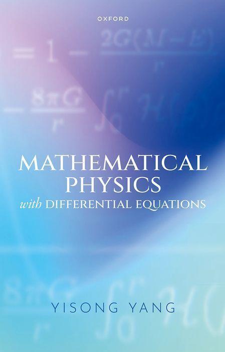 Cover: 9780192872616 | Mathematical Physics with Differential Equations | Yisong Yang | Buch