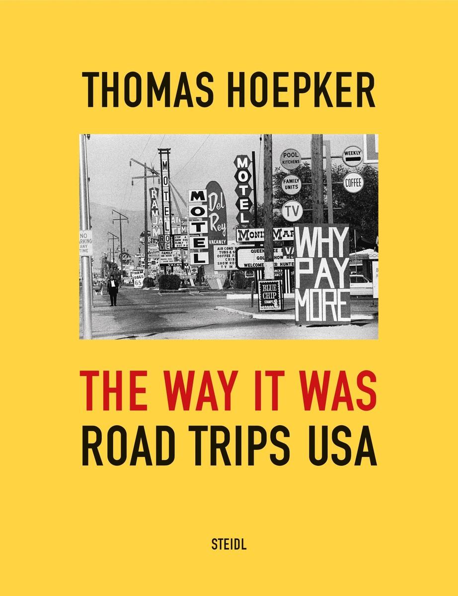 Cover: 9783969990810 | The Way it was. Road Trips USA | Thomas Hoepker | Buch | 192 S. | 2022