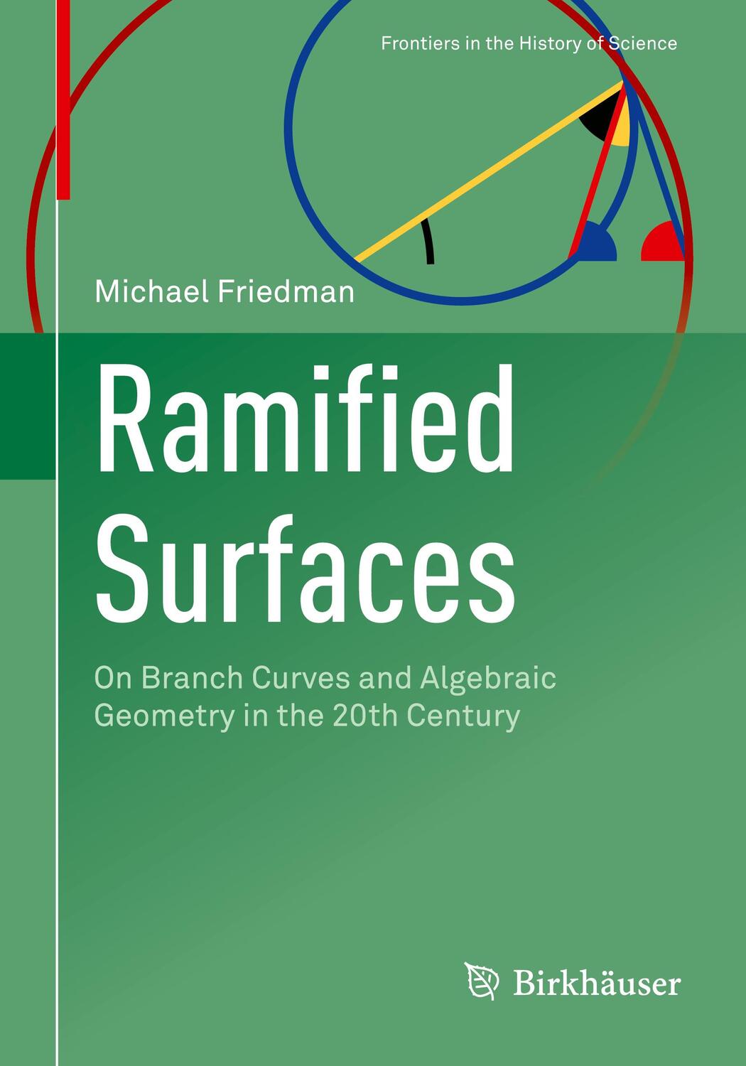 Cover: 9783031057199 | Ramified Surfaces | Michael Friedman | Taschenbuch | Paperback | ix