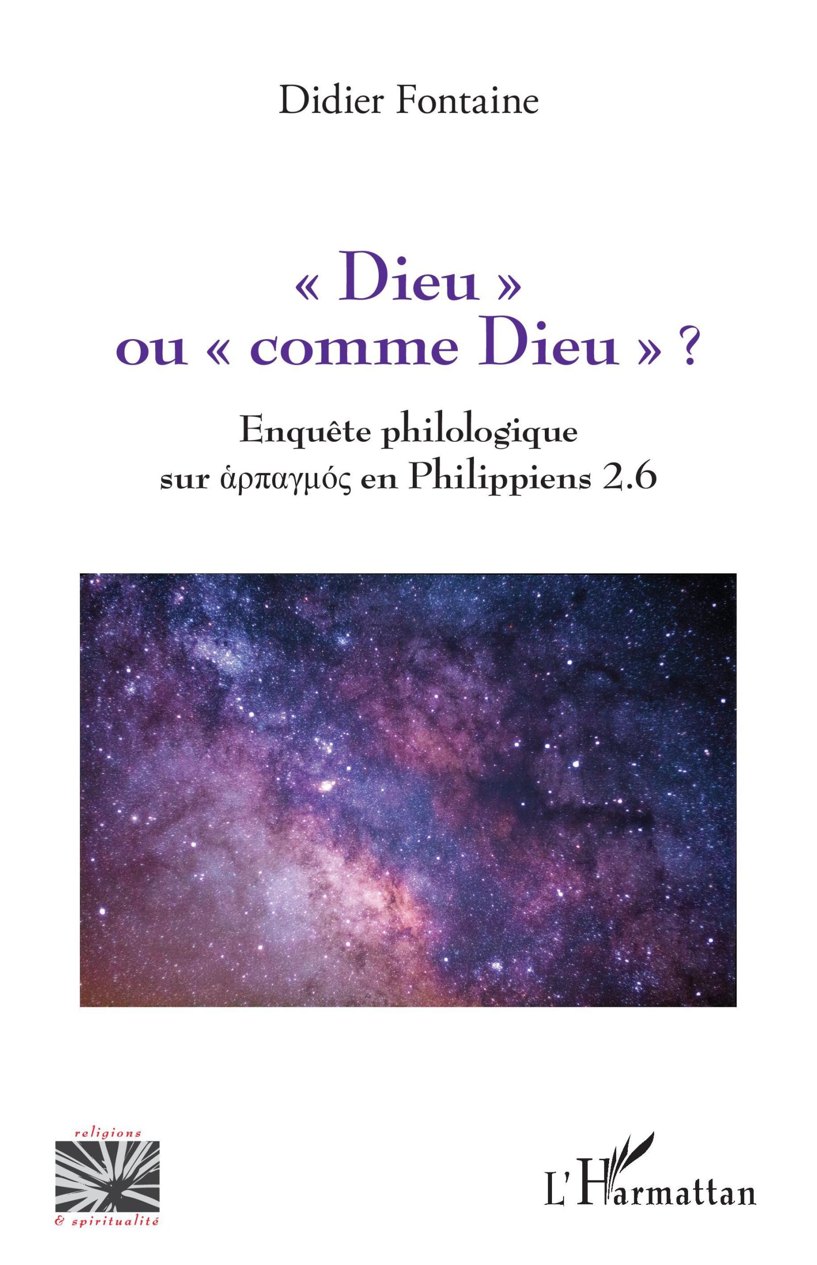 Cover: 9782343249384 | « Dieu » ou « comme Dieu » ? | Didier Fontaine | Taschenbuch | 2022