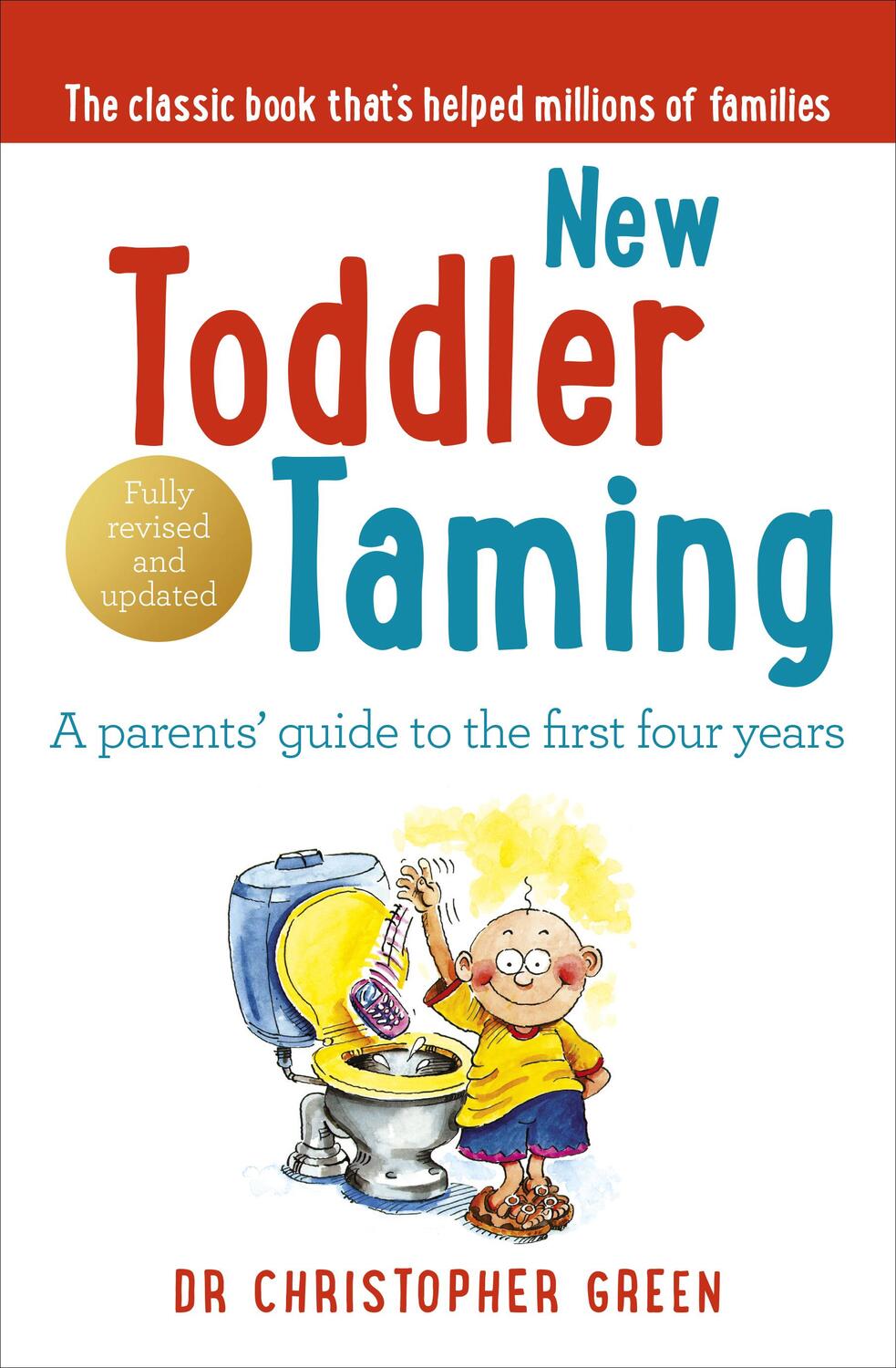 Cover: 9780091902582 | New Toddler Taming | A parents' guide to the first four years | Green