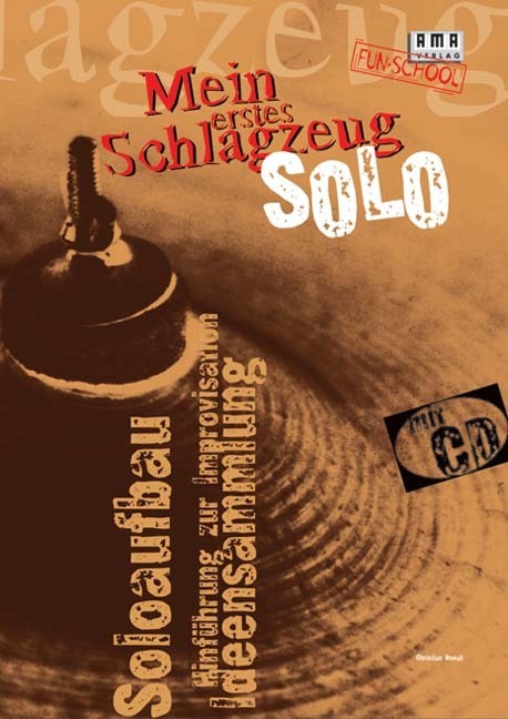 Cover: 9783932587061 | Mein erstes Schlagzeug-Solo | Christian Nowak | Broschüre | 78 S.