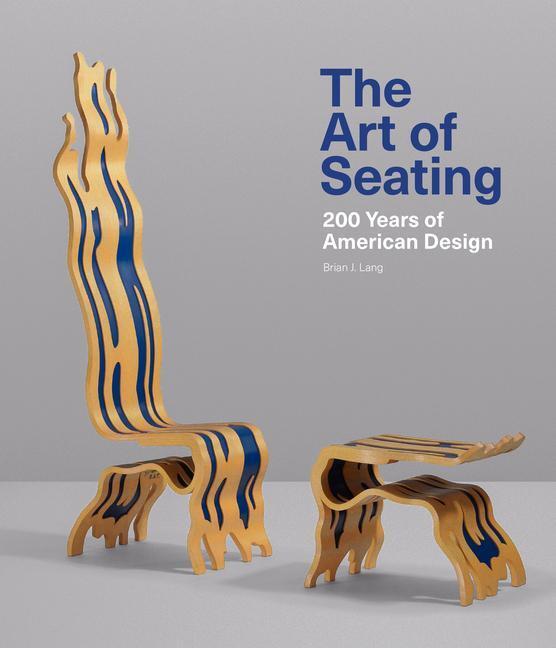 Cover: 9781913875213 | The Art of Seating | 200 Years of American Design | Brian J Lang