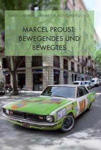 Cover: 9783770555697 | Marcel Proust: Bewegendes und Bewegtes | Taschenbuch | 286 S. | 2013