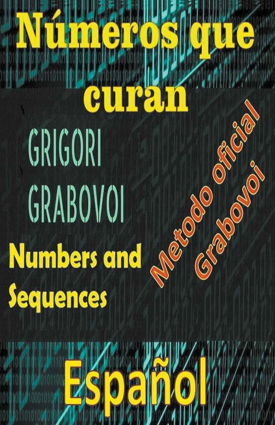 Cover: 9798215719336 | Números que Curan Método Oficial de Grigori Grabovoi | Edwin Pinto
