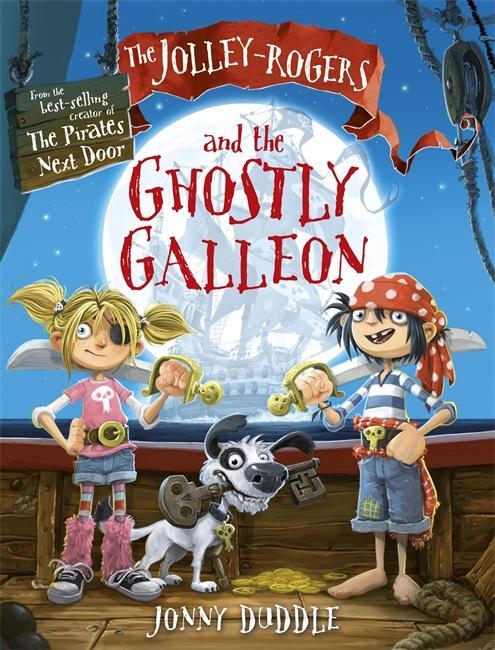 Cover: 9781848772403 | The Jolley-Rogers and the Ghostly Galleon | Jonny Duddle | Taschenbuch