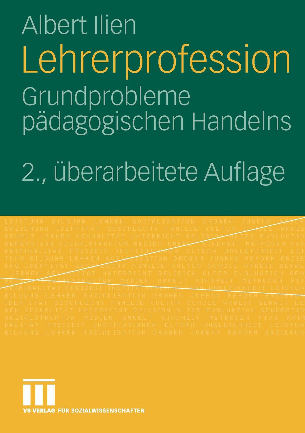Cover: 9783531154602 | Lehrerprofession | Grundprobleme pädagogischen Handelns | Albert Ilien