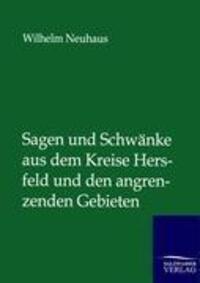 Cover: 9783846002865 | Sagen und Schwänke aus dem Kreise Hersfeld und den angrenzenden...