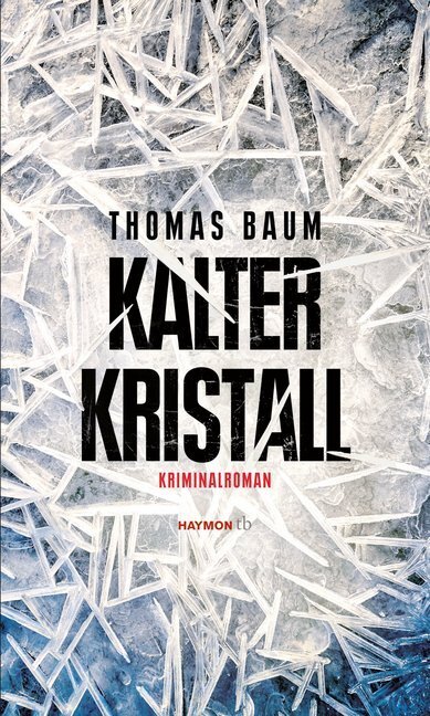 Cover: 9783709979136 | Kalter Kristall | Kriminalroman | Thomas Baum | Taschenbuch | 2019