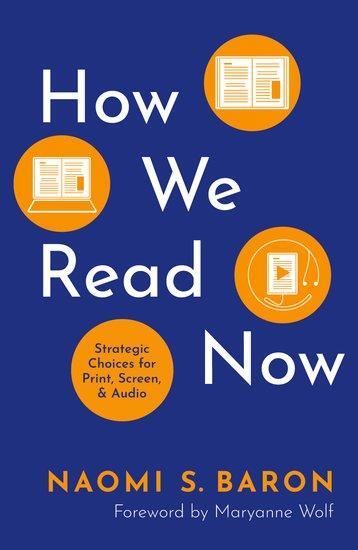 Cover: 9780197656884 | How We Read Now | Strategic Choices for Print, Screen, and Audio