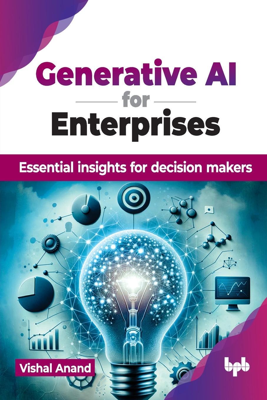 Cover: 9789355516978 | Generative AI for Enterprises | Vishal Anand | Taschenbuch | Paperback