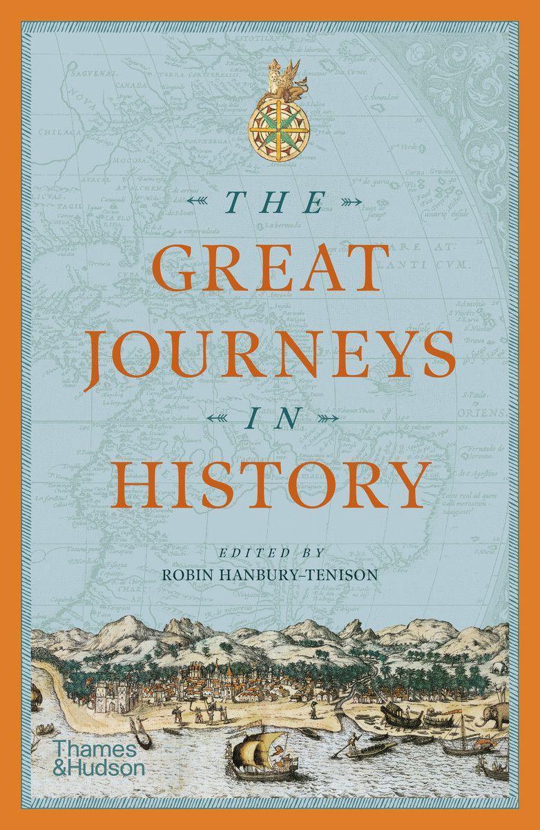 Cover: 9780500287033 | The Great Journeys in History | Robin Hanbury-Tenison | Taschenbuch