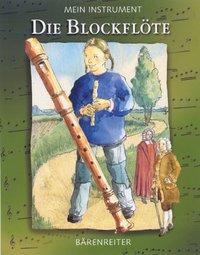 Cover: 9783761819036 | Die Blockflöte | Mein Instrument | Anke Bödeker | Buch | 32 S. | 2003