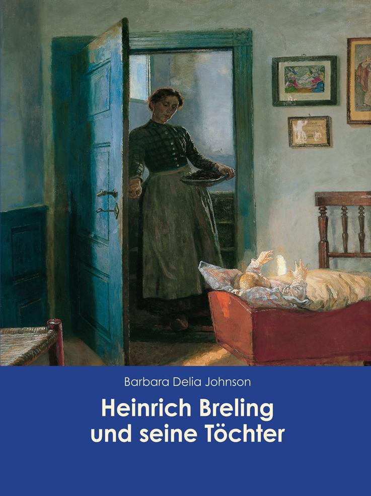 Cover: 9783960450863 | Heinrich Breling und seine Töchter | Barbara Delia Johnson | Buch