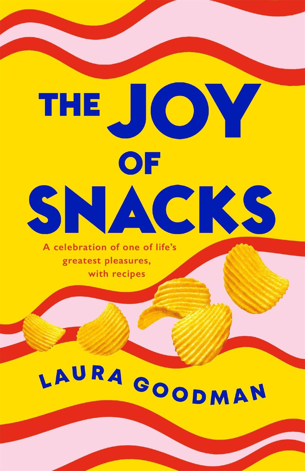 Cover: 9781472291561 | The Joy of Snacks | Laura Goodman | Buch | Gebunden | Englisch | 2022