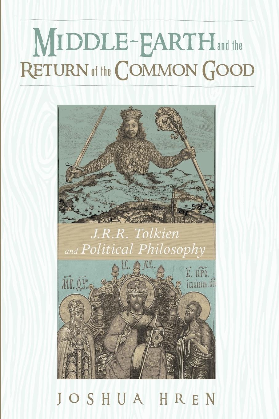 Cover: 9781532611193 | Middle-earth and the Return of the Common Good | Joshua Hren | Buch