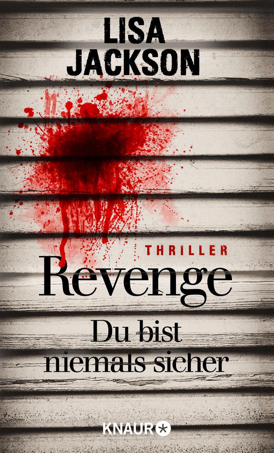 Cover: 9783426527641 | Revenge - Du bist niemals sicher | Thriller | Lisa Jackson | Buch