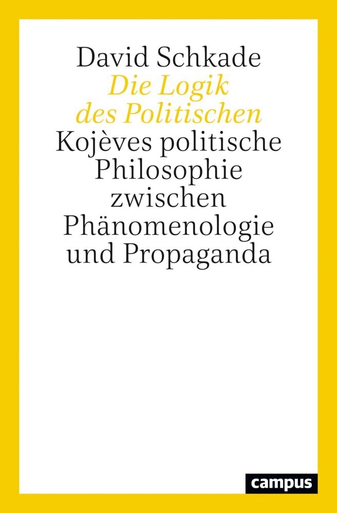 Cover: 9783593514505 | Die Logik des Politischen | David Schkade | Taschenbuch | Deutsch