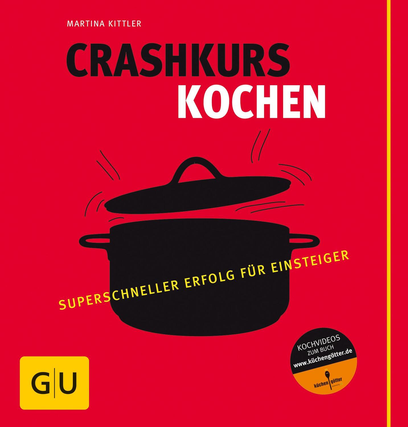 Cover: 9783833813818 | Crashkurs Kochen | Superschneller Erfolg für Einsteiger | Kittler
