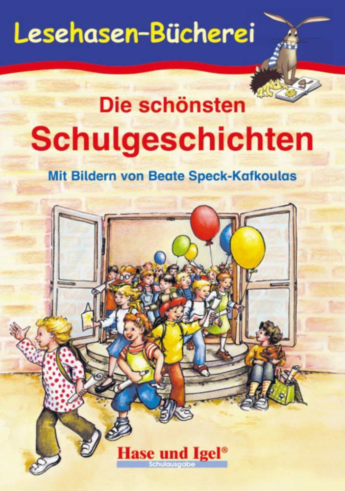 Cover: 9783867600170 | Die schönsten Schulgeschichten | Schulausgabe | Anne Steinwart | Buch