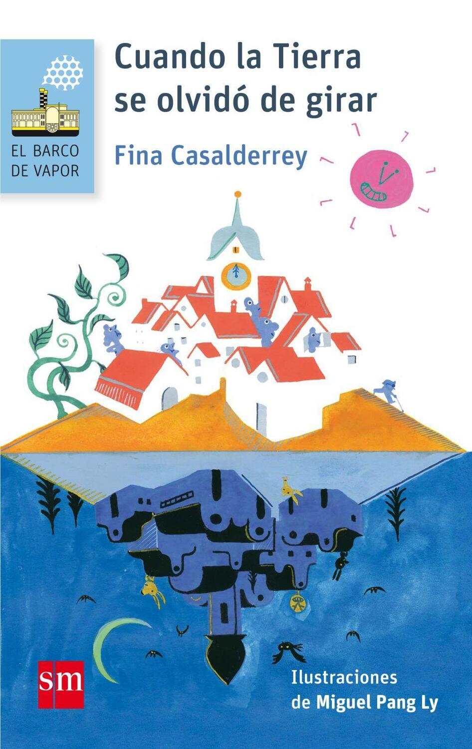 Cover: 9788467589368 | Cuando la Tierra se olvidó de girar | Fina Casalderrey | Taschenbuch