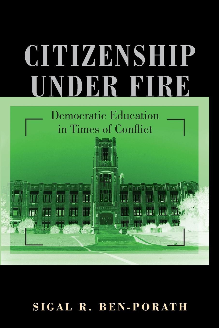 Cover: 9780691141114 | Citizenship under Fire | Democratic Education in Times of Conflict