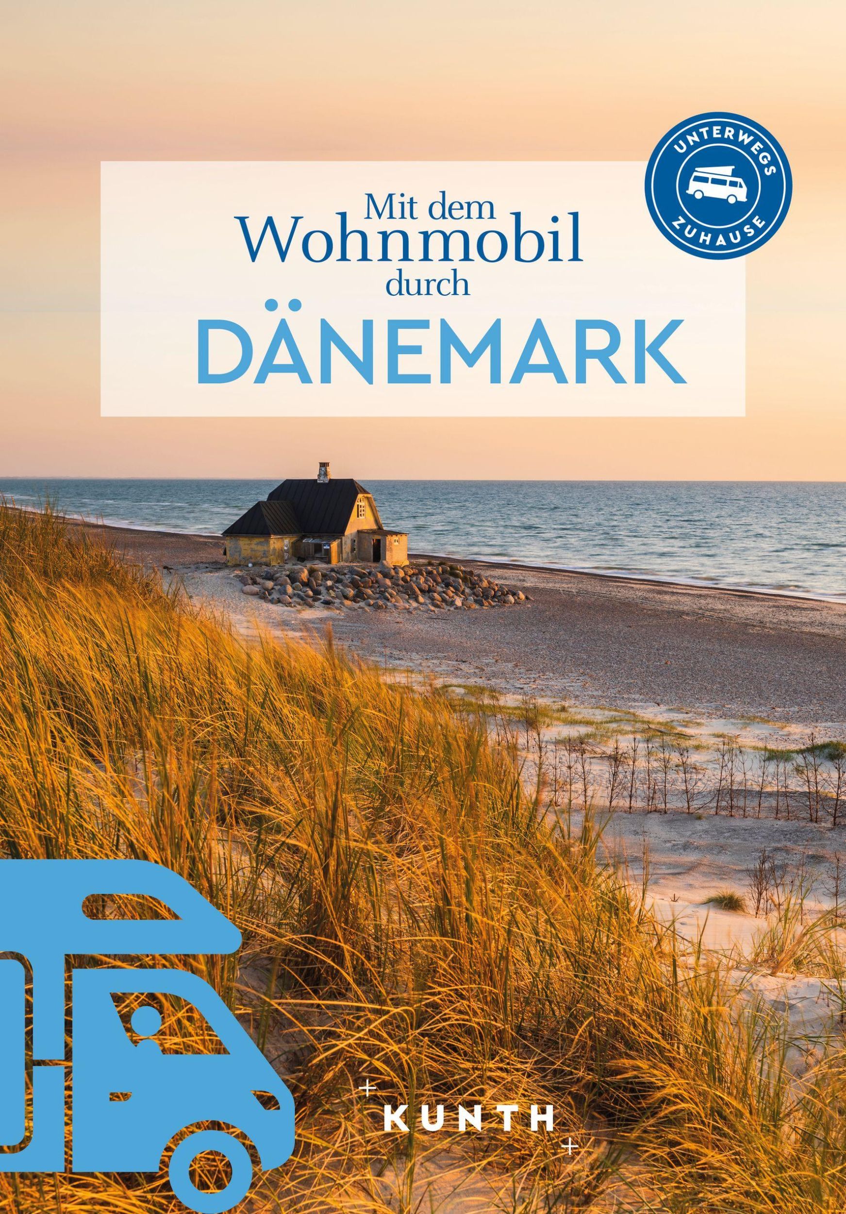 Cover: 9783969651735 | KUNTH Mit dem Wohnmobil durch Dänemark | Unterwegs Zuhause | Buch