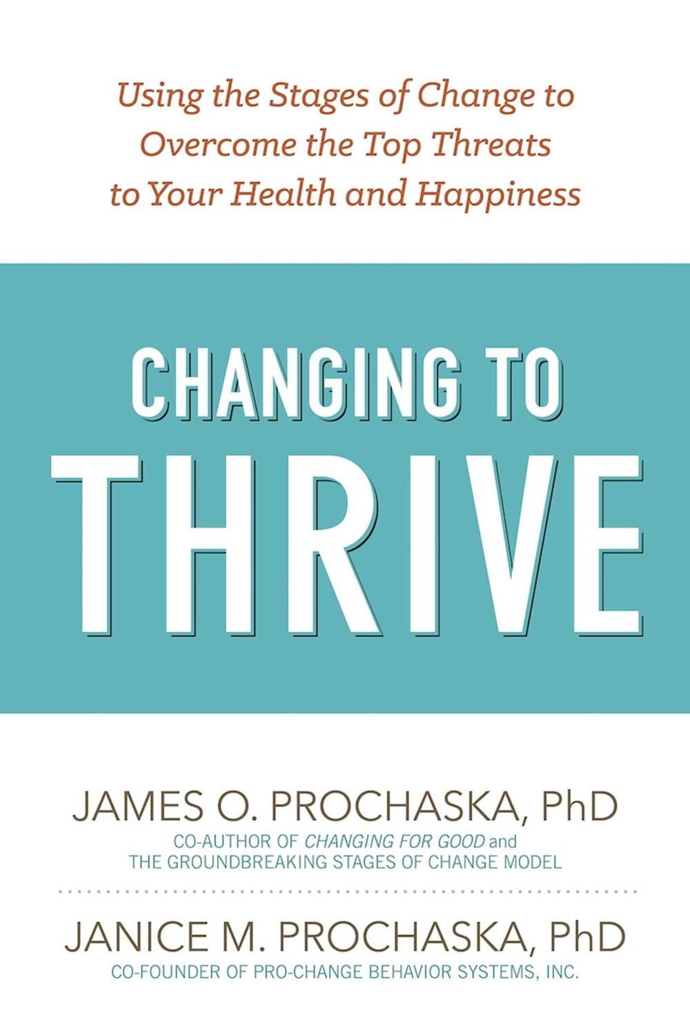 Cover: 9781616496296 | Changing To Thrive | James O. Prochaska | Taschenbuch | Englisch