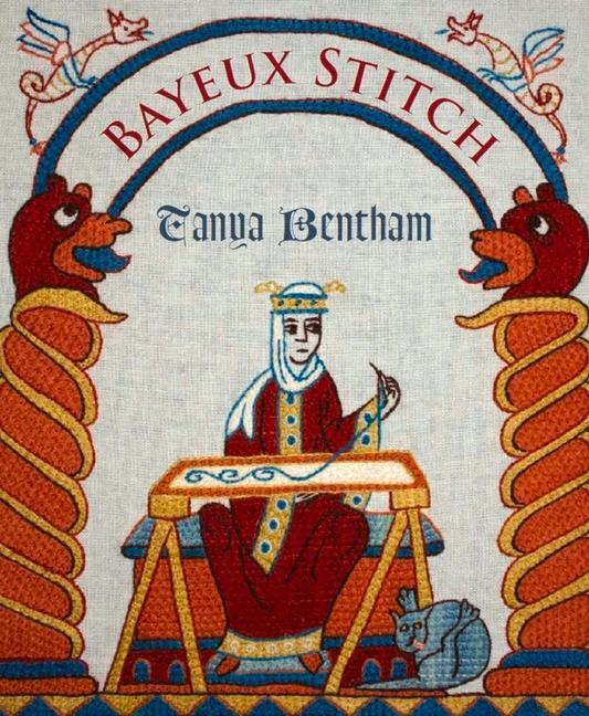 Cover: 9781785009877 | Bayeux Stitch | Tanya Bentham | Taschenbuch | Englisch | 2022
