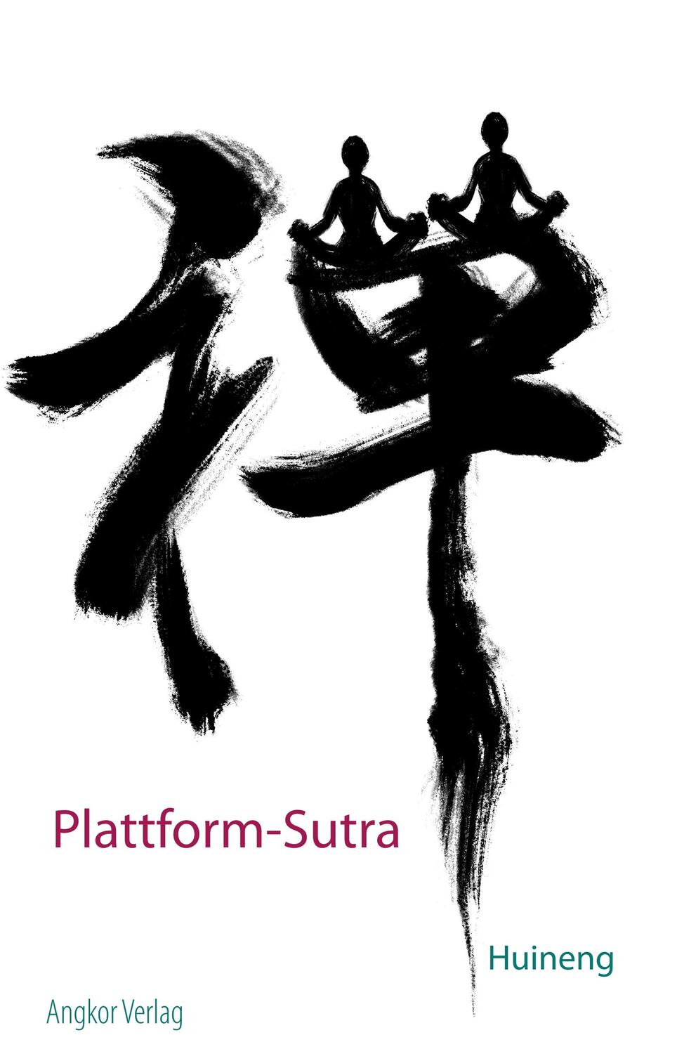Cover: 9783943839548 | Plattform-Sutra | Dajian Huineng | Taschenbuch | Paperback | Deutsch