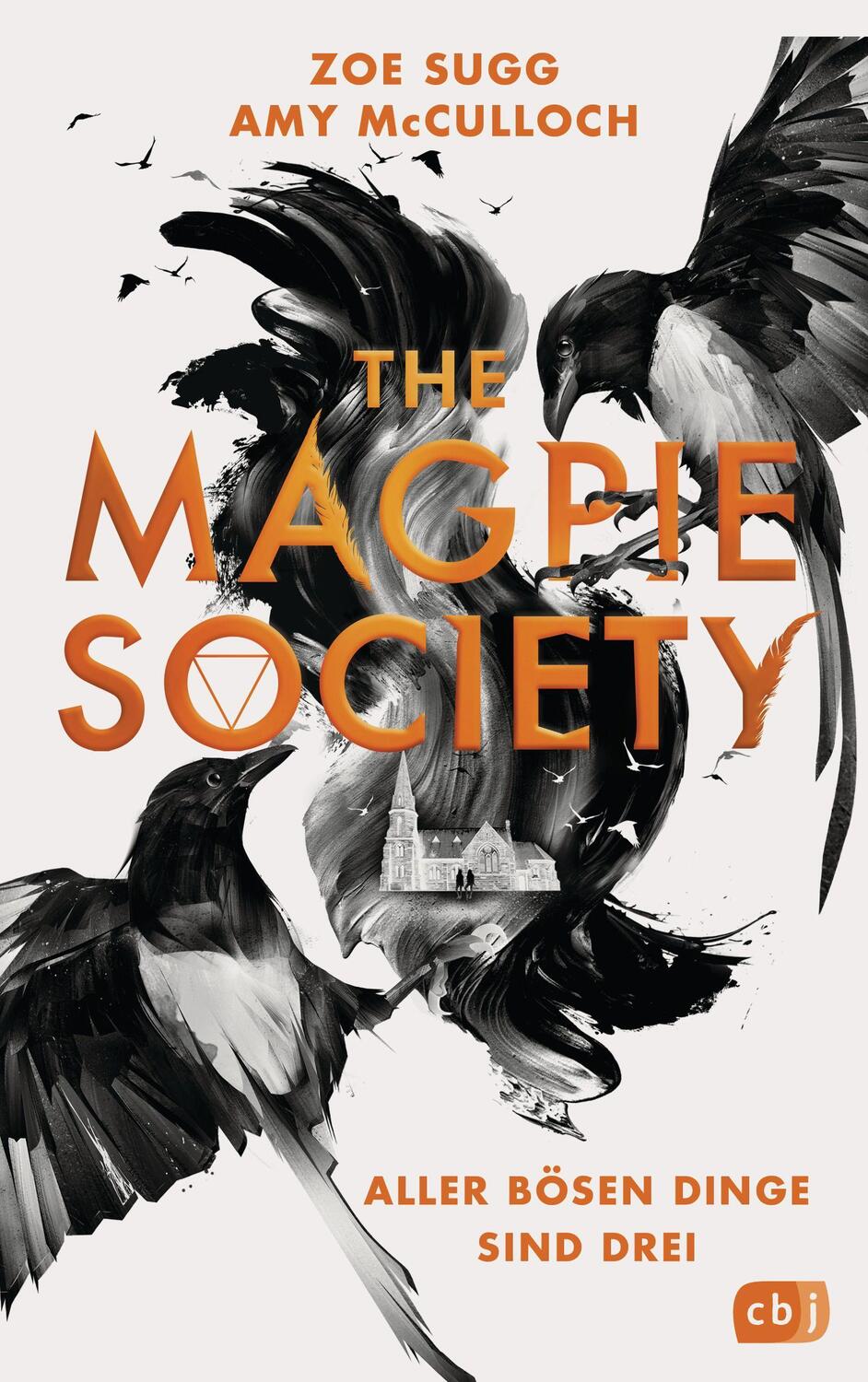 Cover: 9783570166130 | The Magpie Society - Aller bösen Dinge sind drei | Zoe Sugg (u. a.)