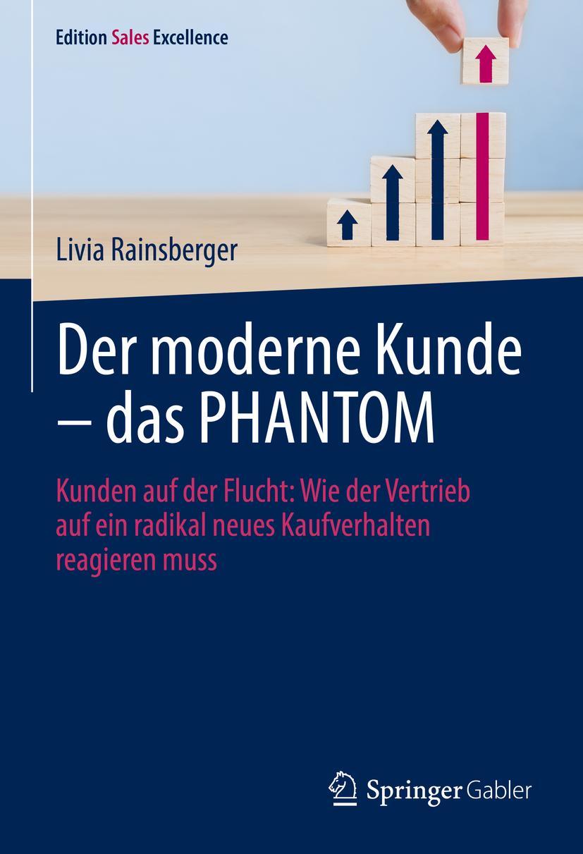 Cover: 9783658363574 | Der moderne Kunde ¿ das PHANTOM | Livia Rainsberger | Buch | xxi