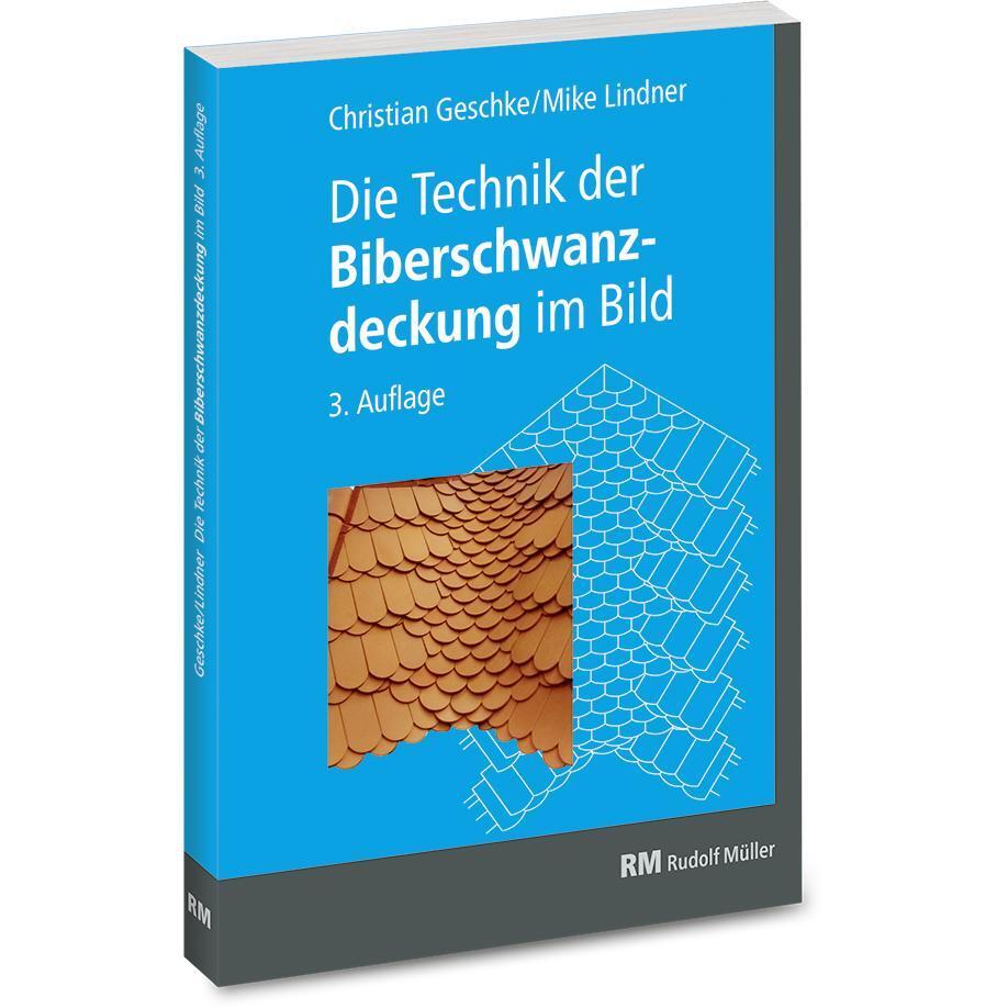 Cover: 9783481046385 | Die Technik der Biberschwanzdeckung im Bild | Geschke (u. a.) | Buch