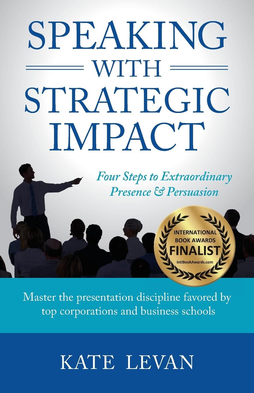 Cover: 9780998975900 | Speaking with Strategic Impact | Kate Levan | Taschenbuch | Englisch