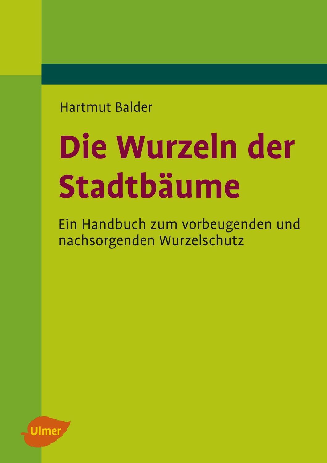 Cover: 9783800145492 | Die Wurzeln der Stadtbäume | Hartmut Balder | Buch | 180 S. | Deutsch