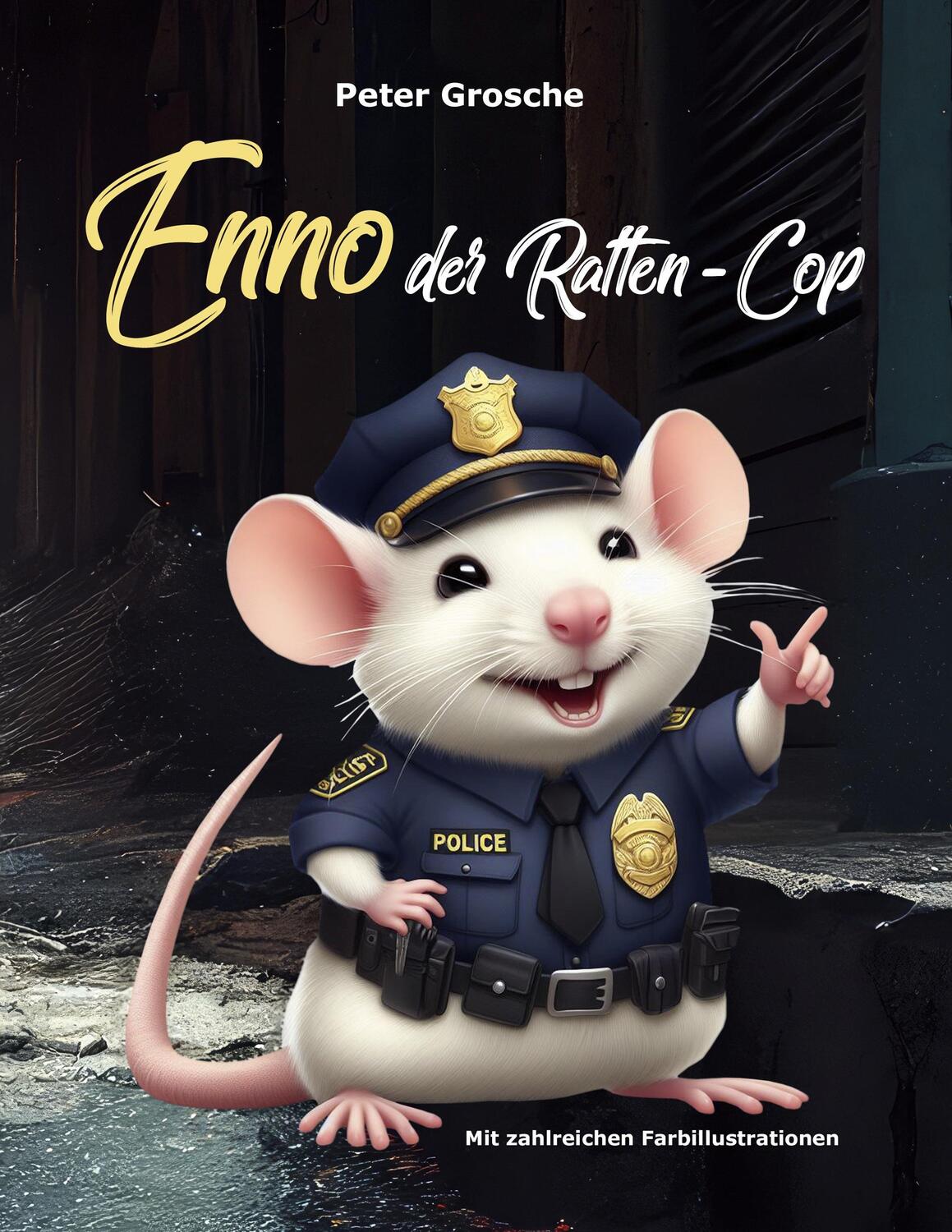 Cover: 9783758305795 | ENNO - Der Ratten-Cop | Peter Grosche | Taschenbuch | Paperback | 2024