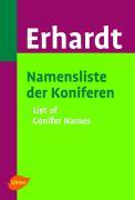 Cover: 9783800148813 | Namensliste der Koniferen/List of Conifer Names | Dt/engl | Erhardt