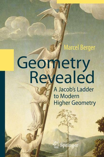Cover: 9783662501221 | Geometry Revealed | A Jacob's Ladder to Modern Higher Geometry | Buch