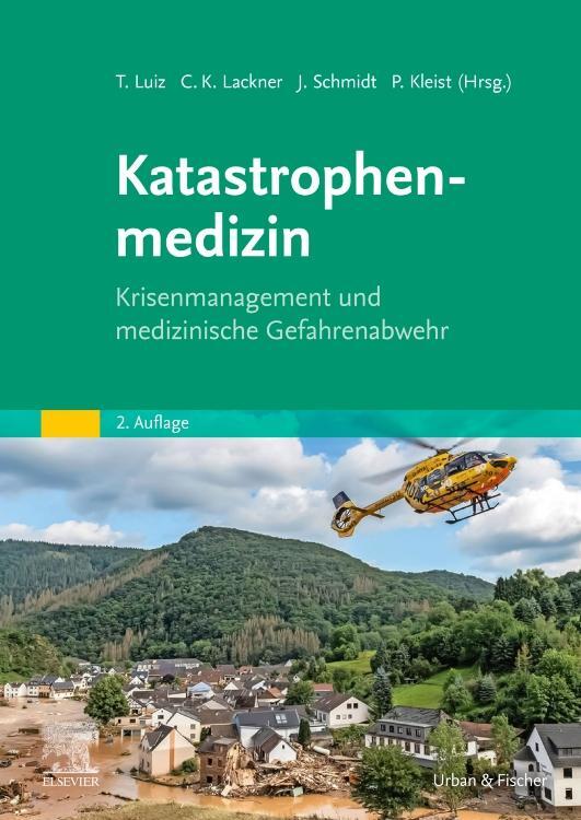 Cover: 9783437245916 | Katastrophenmedizin | Krisenmanagement und medizinische Gefahrenabwehr