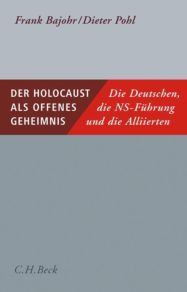 Cover: 9783406758591 | Der Holocaust als offenes Geheimnis | Frank Bajohr (u. a.) | Buch