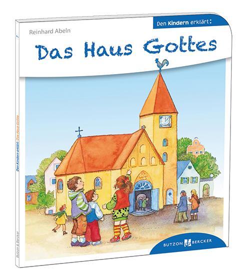 Cover: 9783766630070 | Das Haus Gottes den Kindern erklärt | Reinhard Abeln | Taschenbuch
