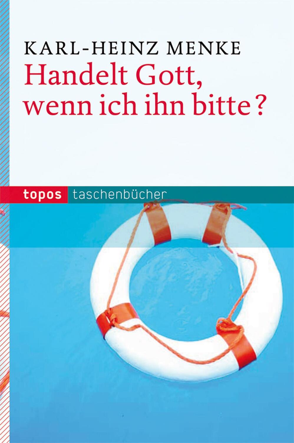 Cover: 9783836703314 | Handelt Gott, wenn ich ihn bitte? | Karl-Heinz Menke | Taschenbuch