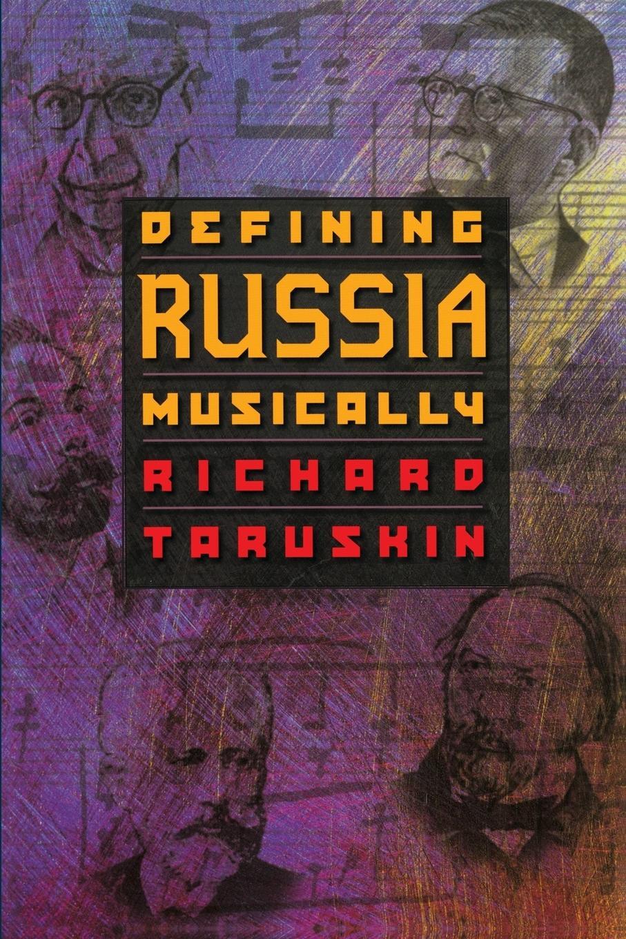 Cover: 9780691070650 | Defining Russia Musically | Historical and Hermeneutical Essays | Buch