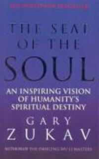 Cover: 9780712646741 | The Seat of the Soul | Gary Zukav | Taschenbuch | Englisch | 1991
